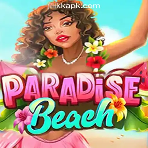 Introducing ParadiseBeach: A New Wave in JiLiKK Online Casino Philippines