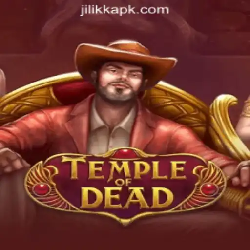 Temple of Dead: A Thrilling Journey in JiLiKK Online Casino Philippines